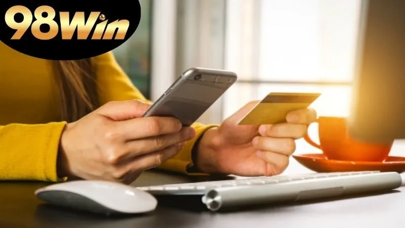 Các Phương Thức Nạp Tiền 98Win